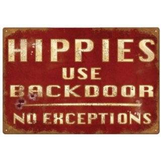    Ande Rooney Hippies Use Side Door Metal Sign
