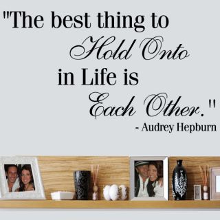Audrey Hepburn Hold onto Each Other Quote Wall Decal