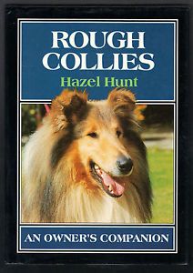 Rough Collies Dog Breed Book History Breeding Showing Care Health