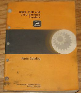 John Deere 300S 310D 315D Backhoe Loader Parts Catalog Manual JD PC2321