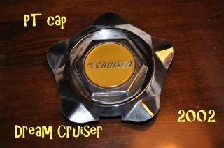 PT Dream Cruiser Series 1 Center Wheel Cap