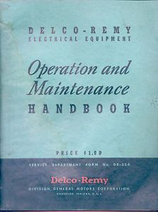 1941 Delco Remy Electrical Equipment Operation Maintenance Manual Dr 324