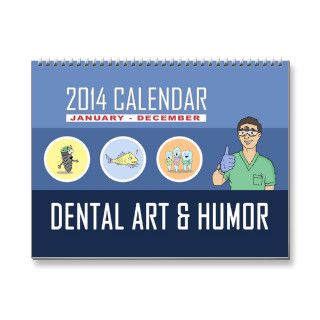 Dental Art & Humor CALENDAR 2014