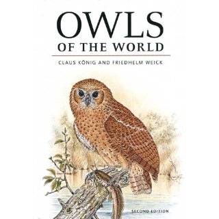  Owls A Guide to the Owls of the World Claus; Friedhelm 